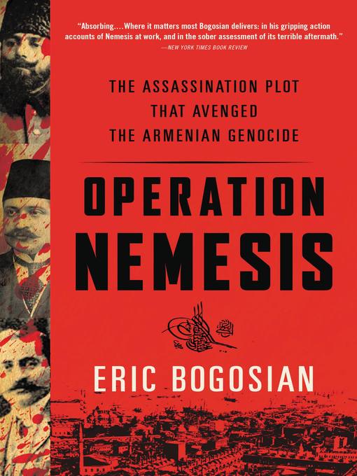 Title details for Operation Nemesis by Eric Bogosian - Available